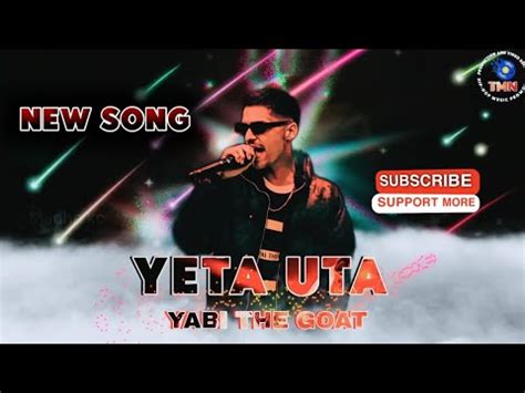 Yabi The Goat Yeta Uta New Song Yabithegoat Tmn Youtube