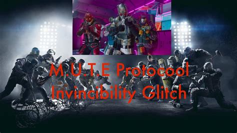 Mute Protocol Invincibility Glitch God Mode Invisibility Rainbow Six Siege Youtube