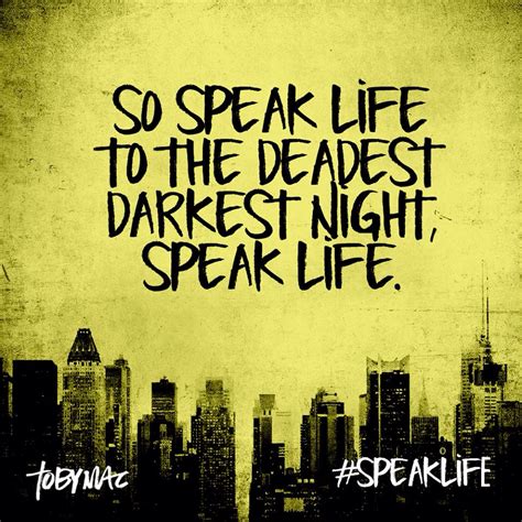 Tobymac Speak Life Quotes. QuotesGram