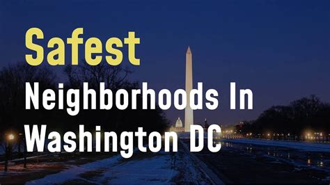 Safest Neighborhoods In Washington DC Insider Insights YouTube