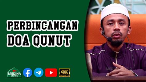 Ustaz Imam Muda Hafiz Khodir Sambungan Perbincangan Doa Qunut K