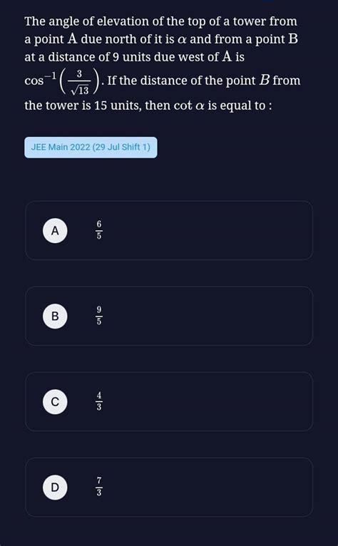 The Angle Of Elevation Of The Top Of A Tower From A Point A Due North Of
