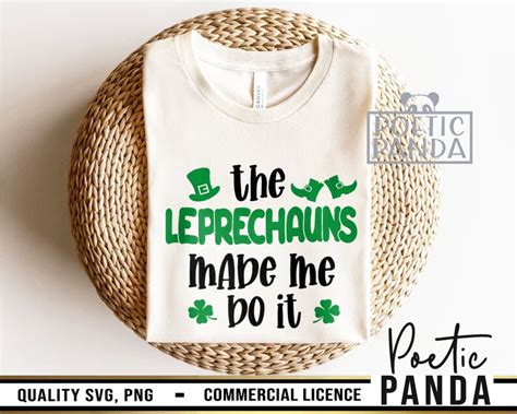 The Leprechauns Made Me Do It Svg Png Funny St Patricks Day Etsy