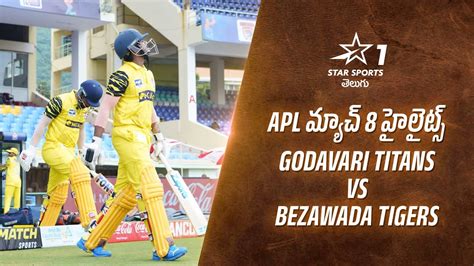 APL మయచ 8 హలటస Godavari Titans Bezawada Tigers