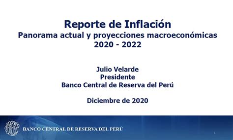 Presentación del Reporte de Inflación Diciembre 2020 Panorama actual