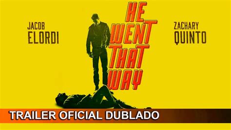 He Went That Way 2023 Trailer Oficial Dublado Youtube