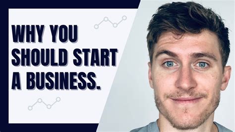 Why You Should Start A Business Youtube