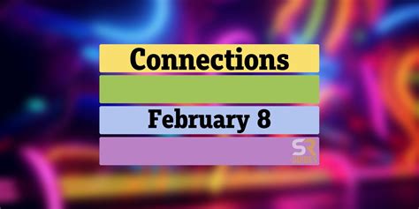 Todays Connections Answers And Hints For February 8 2024 Puzzle 242