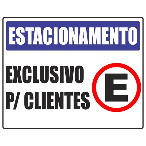 Placa Estacionamento Exclusivo Para Clientes 50x40 Cm Shopee Brasil