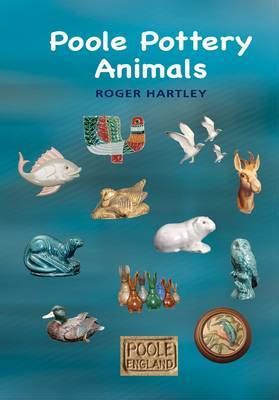 Poole Pottery Animals | Roger S. Hartley Book | Buy Now | at Mighty Ape ...