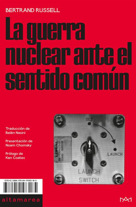 Tipos Infames LA GUERRA NUCLEAR ANTE EL SENTIDO COMÚN RUSSELL