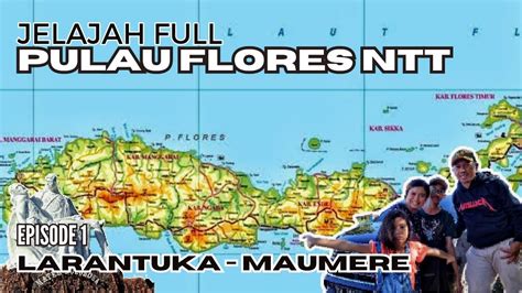 JELAJAH JALUR FLORES NTT Eps 1 LARANTUKA MAUMERE YouTube