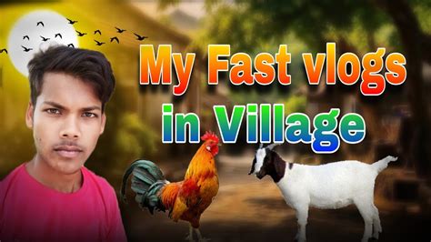 My Fast Vlogs Video Ll In Village Vlogs Video Ll Subodh Raja Vlogs Ll