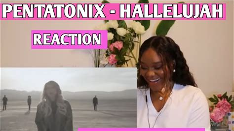 PENTATONIX MY FIRST TIME LISTENING TO MY REACTING TO HALLELUJAH BY