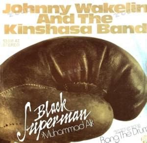 Who Produced Black Superman Muhammad Ali By Johnny Wakelin And The