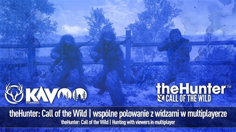 LIVE theHunter Call of the Wild Wspólne polowanie z widzami w