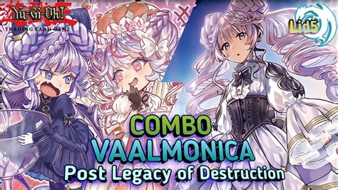 Yu Gi Oh New Combo Vaalmonica Post Legacy Of Destruction Edopro