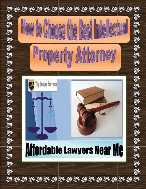 Ppt How To Choose The Best Intellectual Property Attorney Powerpoint