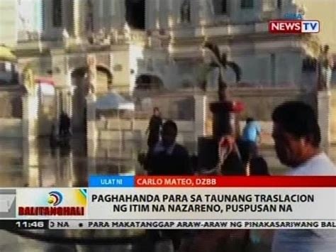 BT Paghahanda Para Sa Taunang Traslacion Ng Itim Na Nazareno Puspusan