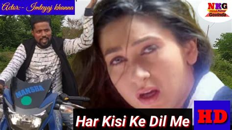 Har Kisi Ke Dil Me Ek Ladki Full Hd Video Song P Youtube