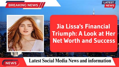 jia lissa net worth