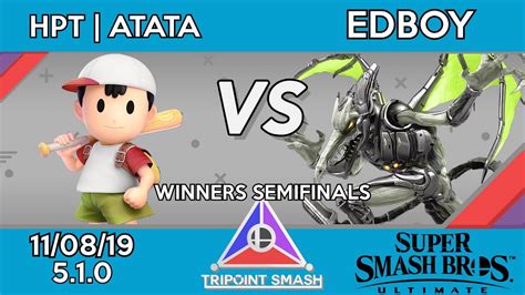 Tripoint Smash Winners Semifinals Hpt Atata Ness Vs Edboy