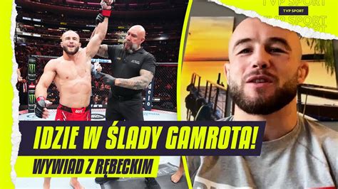 OTO NOWA POLSKA GWIAZDA UFC PRZEDE MNĄ WALKA ŻYCIA MATEUSZ RĘBECKI