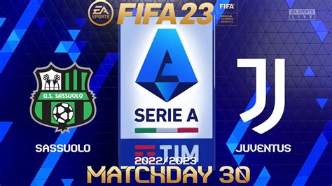 Fifa 23 Sassuolo Vs Juventus Serie A 2023 Ps4 Full Match Youtube