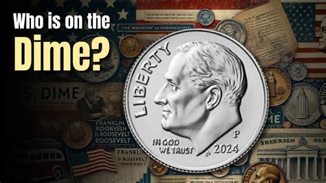 Who Is On The Dime From 1796 Until Now