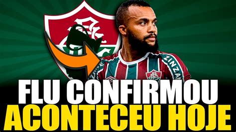 SAIU A POUCO FLUMINENSE CONFIRMOU NOTÍCIAS DO FLUMINENSE ÚLTIMAS