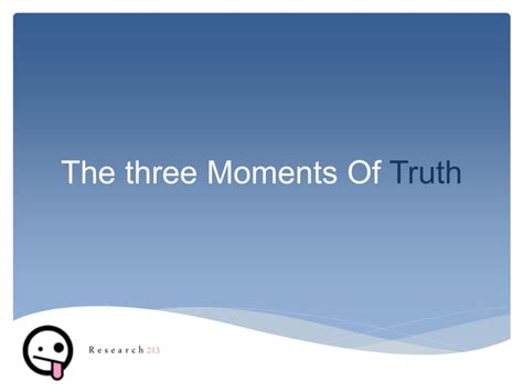 Moments Of Truth Ppt