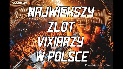 Najwi Kszy Zlot Vixiarzy W Polsce Magnes Wt Rek Time Vixa Dj