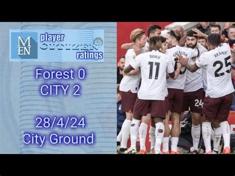 Forest 0 2 CITY Bernard S Ratings Incl Simon Bajkowski M E N YouTube