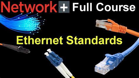 Ethernet Standards Explained Network N10 008 Youtube