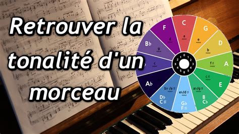 Comment retrouver la tonalité d un morceau de musique YouTube