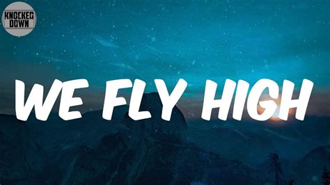 We Fly High Lyrics Jim Jones YouTube