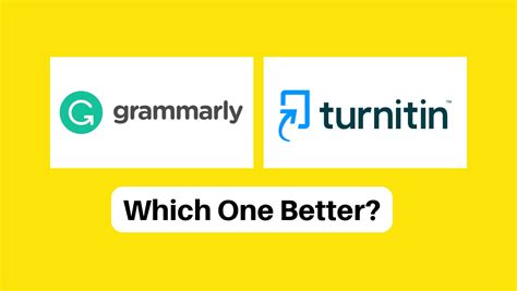 Grammarly Vs Turnitin Which Grammar And Plagiarism Checker Is Better