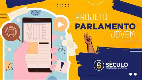 PROJETO PARLAMENTO JOVEM SÉCULO YouTube