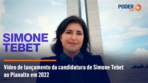 V Deo De Lan Amento Da Candidatura De Simone Tebet Ao Planalto Em