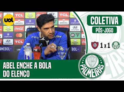 Palmeiras Abel Exalta Elenco E Usa Empate Como G S Para Final