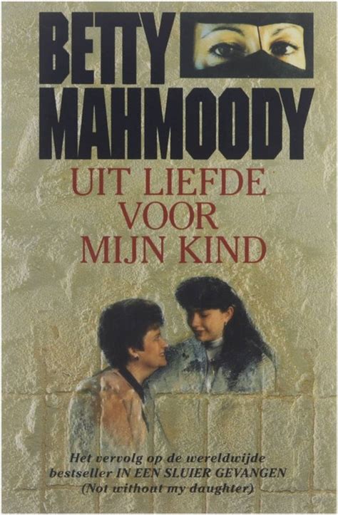 Uit Liefde Voor Mijn Kind Mahmoody Betty Boeken Bol