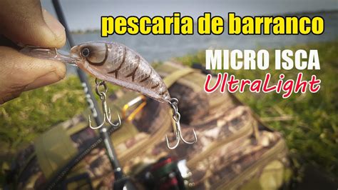 Ultra Light E Micro Isca Divers O Garantida Pesca Ultra Light Youtube