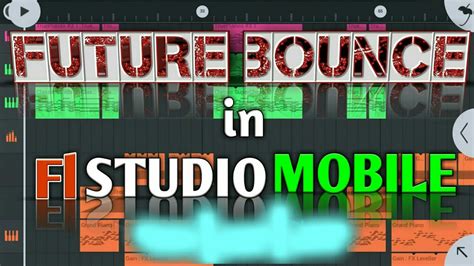 How To Make Future Bounce In FL Studio Mobile YouTube