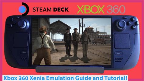 Xbox Emulation On Steam Deck Xenia Setup Guide And Tutorial Very