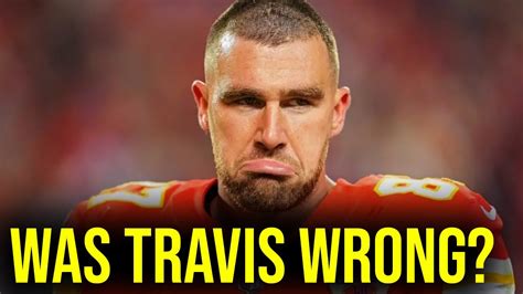 Was Travis Kelce Wrong For Yelling In Andy Reids Face Youtube