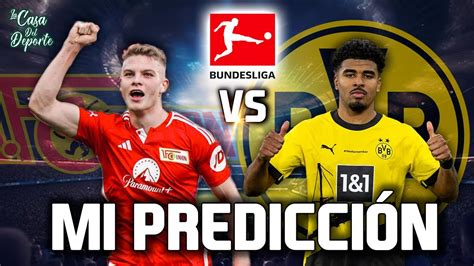 UNIÓN BERLÍN VS BORUSSIA DORTMUND PRONÓSTICOS BUNDESLIGA