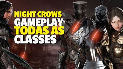 Night Crows Gameplay De Todas As Classes Do Novo Mmorpg Publicado Pela Wemade Youtube