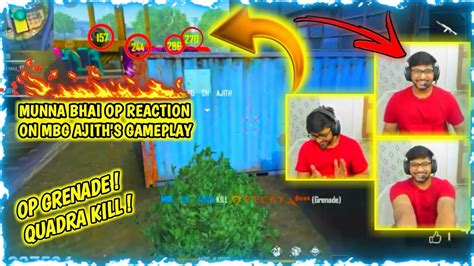 Munna Bhai Op Reaction On Mbg Ajith S Grenade Gameplay Vs