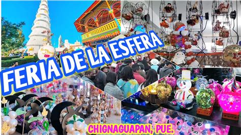 Gran Feria De La Esfera Chignahuapan Las Esferas M S Econ Micas