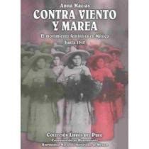 Libro Contra Viento Y Marea Against Winds And Tides El Movimiento